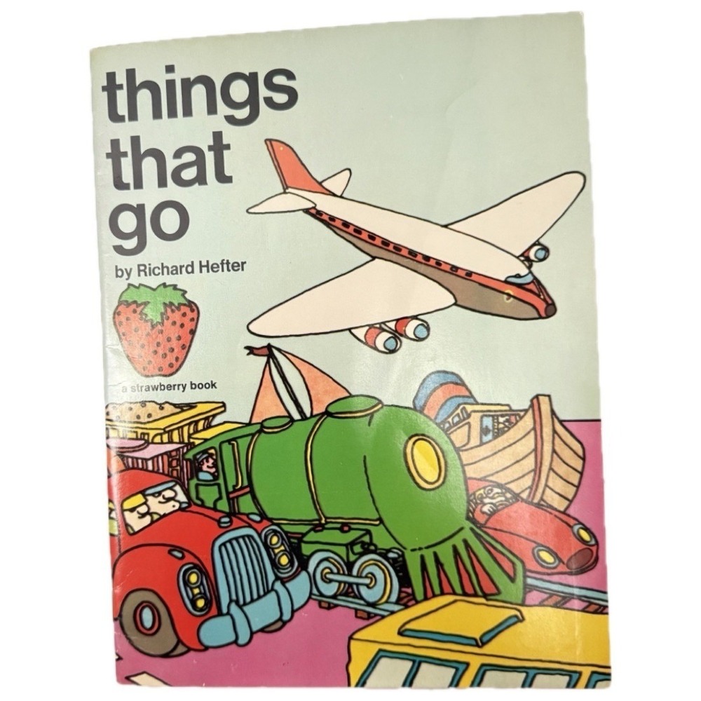 Things That Go By Richard Hefter - A Strawberry Book 1975 Vintage
